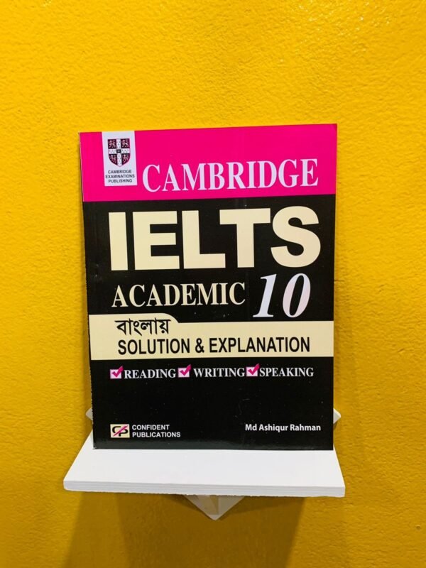 Cambridge IELTS 10 Bangla Solution & Explanation